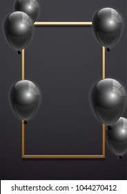 Beautiful black balloons randomly flying over gold frame. Party elegant vector background with space for text. Vector golden frame, confetti, ballons.