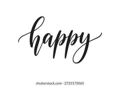 Beautiful black cursive happy text centered on a clean white background, elegant and simple design