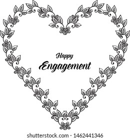 Beautiful of black and white floral frame, pattern art cards, lettering of happy engagement. Vector