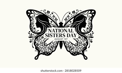 A beautiful black and white vector illustration of a butterfly with floral patterns and female silhouettes, celebrating National Sisters Day on August 1st with elegance.