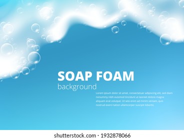 Beautiful blue background with realistic Soap foam with bubbles. Shampoo bubbles texture. Shiny washing hygiene detergent. Designed text. Vector illustration