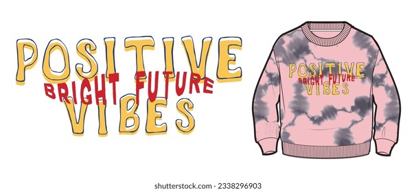 A beautiful boy sweatshirt with tie dye effect typography slogan print graphic vector artwork