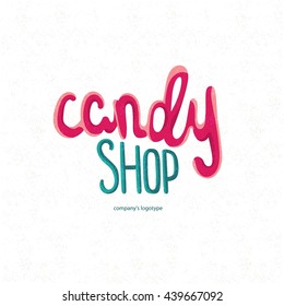Beautiful bright juicy hand drawn logo for candy shop. Decorative letter. Quote. Vector hand-painted illustration. Decorative inscription. Candy shop vector label. Sweet inscription.