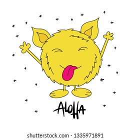 Beautiful bright print. Monster with funny inscription. Vector illustration of a funny print.