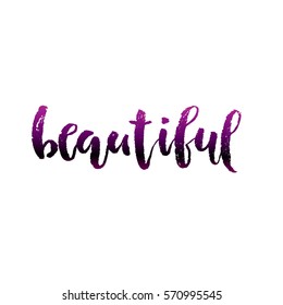 Beautiful calligraphy card. Hand drawn lettering background. Modern brush ink illustration isolated on white background. Compliment for women. Vector illustration stock vector.
