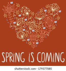 Beautiful card with doodle flowers and crowns heart and hand drawn cute words Spring is coming