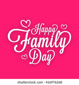 A Beautiful card of Happy family day with stylish calligraphy.