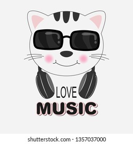 Beautiful cat in sunglasses love music. Cool kids graphics for t-shirts. Greeting card. Vector illustration.