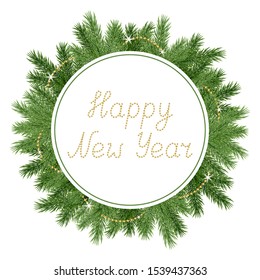 Beautiful circle frame with realistic spruce branch and hand drawn text Happy New Year made of decorative golden chain isolated on white background; Vector template with green Christmas tree twigs