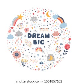 Beautiful circle with a quote "Dream Big" and decorative elements. Perfect for print, card, postcard. Childish illustration.