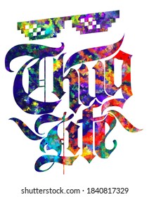 Beautiful Color Thug Life Calligraphy Arts