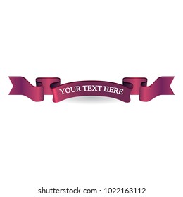 Beautiful colored ribbon. Realistic Ribbon with inscription:your text here
