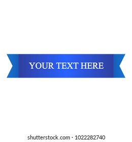 Beautiful colored ribbon. Realistic Ribbon with inscription:your text here