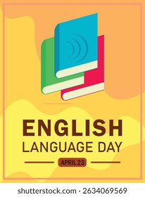 BEAUTIFUL AND COLORFUL BACKGROUND WITH BOOKS 23 APRIL ENGLISH LANGUAGE DAY POSTER, BANNER, COVER, BACKGROUND NEW DESIGN VECTOR