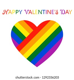 Beautiful colorful heart in flowers of LGBT flag, inscription happy valentine's day. Isolated vector illustration on white background.