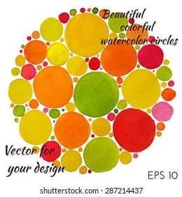 Beautiful colorful watercolor circles - isolated hand drawn backgrounds - vector illustration