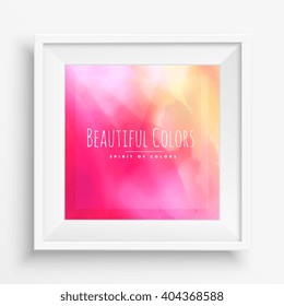 beautiful colors in realistic frame