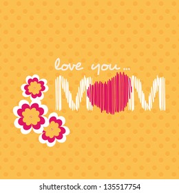 Beautiful concept for Happy Mothers Day with text love you mom and flowers on abstract yellow background.