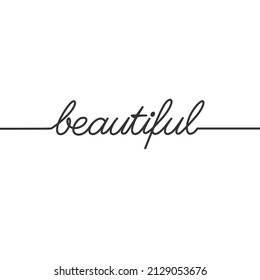 Beautiful - Continuous line drawing typography lettering minimalist design, One line drawing