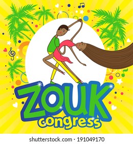 Beautiful couple of dancers zouk on congress poster in brazil's colors and with palms. Vector illustration.