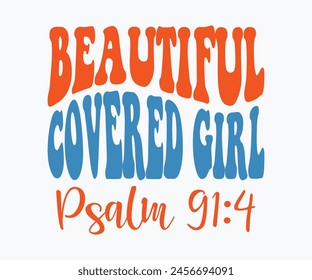 Beautiful Covered Girl Psalm 91:4