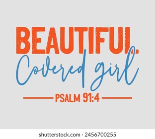 Beautiful Covered Girl Psalm 91:4