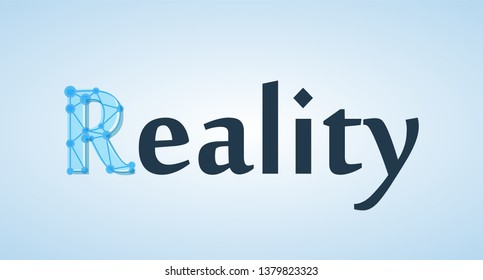 Beautiful crealive banner with caption of Reality on light blue color. Illustration for Logo or decoration of journal articles and others.