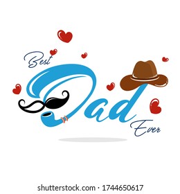 beautiful creative for best dad ever with background with some special objects in white background