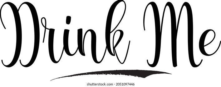 Schöne Cursive Typografie Text Phrase Drink Me