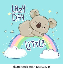 Beautiful Cute childish print with koala. Sketch Hand Drawn Animal koala and phrase - Lazy Day. Textile design Vector illustration.