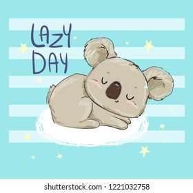 Beautiful Cute childish print with koala. Sketch Hand Drawn Animal koala and phrase - Lazy Day. Textile design Vector illustration.