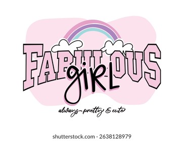 Beautiful cute rainbow. Inspirational happy quote slogan words. Vector illustration design for fashion graphics, t shirt prints, posters, stickers, slogan tees.