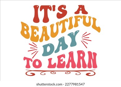 It's a Beautiful Day To Learn Retro Design, 
