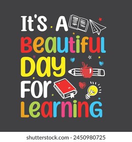 It's A Beautiful Day For Learning