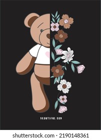 Beautiful day slogan on flowers bear illustration art