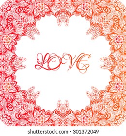 beautiful delicate frame. love Postcard printing, banner. Greeting inscription. .Doodle Frame. Valentine's Day