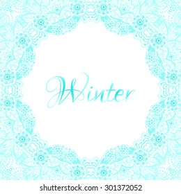beautiful delicate frame. Postcard printing, banner. Greeting inscription. .Doodle Frame.  Winter, blue, snowflake