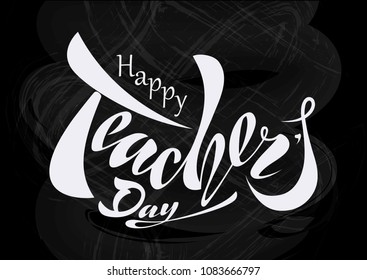 beautiful design Happy Teacher's Day with handwritten text on a textured background. vector. for postcard, congratulations, banner, template