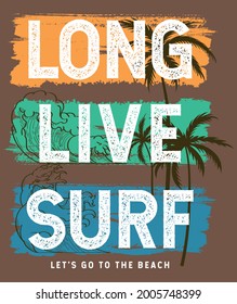 Beautiful design on LONG LIVE SURF text