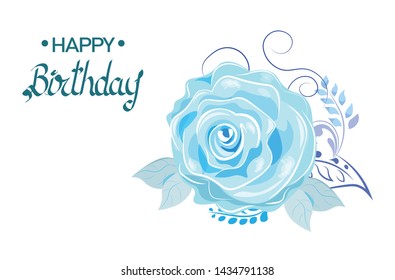 the beautiful drawn vector blue rose, with leaves, happy birthday flower card