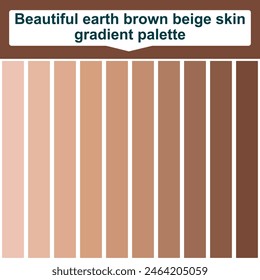 Beautiful earth brown beige skin gradient palette. Abstract Colored Palette Guide. Elegant concept color palette
