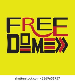 A beautiful and eye-catching freedom vector for the T-shirt.