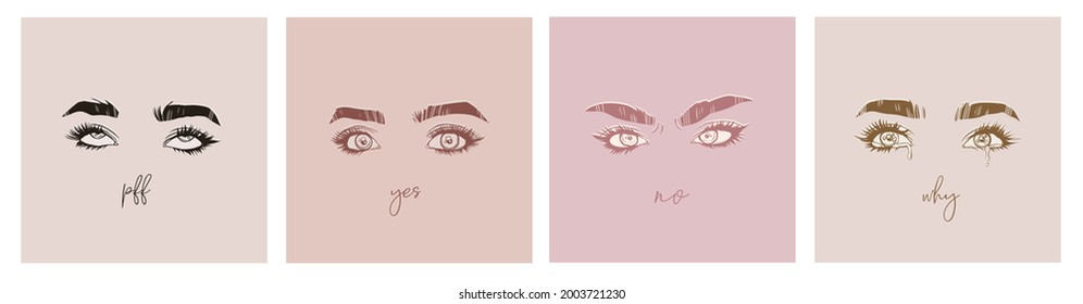 Beautiful female Eyes with long Eyelashes and Brows. Different emotions with text. Fashion look. Hand drawn Vector illustration. Set of four pre- made cards or posters or prints