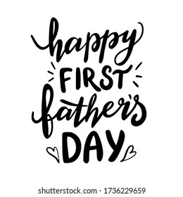 Beautiful first fathers day lettering, great desig