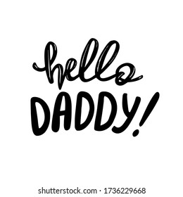 Beautiful first fathers day lettering hello daddy