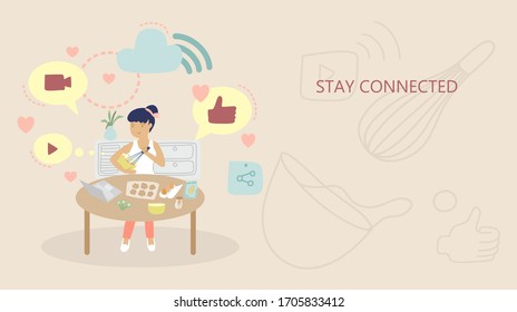 beautiful flat design in conceptual of  Stay home,Stay connected, self quarantine, social distancing in soft tone color. Woman is cooking some cookies with network , social media icon floating around
