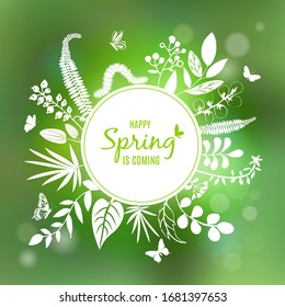 Beautiful floral card, round with text Happy Spring is coming. White silhouettes of leaves, flowers, caterpillar, butterflies. Background for wedding invitation, birthday, holiday. Vector illustration