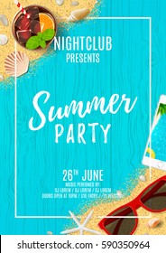 Beautiful flyer for summer party. Top view on seashells, sun glasses, fresh cocktail, smartphone and sea sand on wooden texture. Vector illustration. Invitation to nightclub.