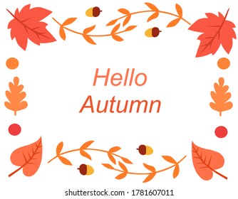 Beautiful frame of autumn leaves and inscription hello autumn, vector graphics