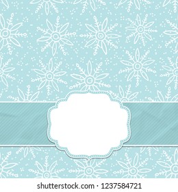 Beautiful frame on a seamless background with snowflakes. Christmas and New Year greetings. Vector illustration.
